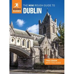 The Mini Rough Guide to Dublin: Travel Guide with eBook -- Rough Guides